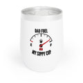 Official Dad Fuel Wine Tumbler | Fun Gift for Wine Lovers | Chill Drinkware for Dad's | Bachelor Party Favor