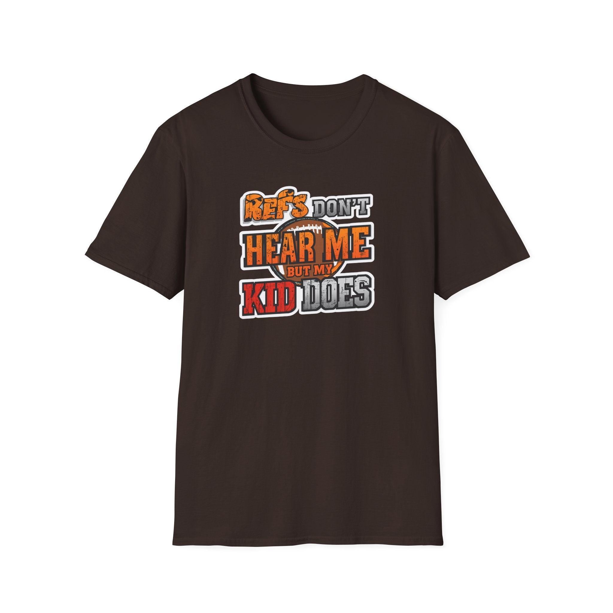 Sporty Parent Tee – 'Refs Don't Hear Me But My Kid Does' Unisex (Football) T-Shirt, Game Day Shirt, Sports Fan Apparel, Unique Gift, Fun Family Wear
