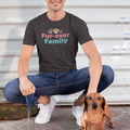 Fur-ever Family T-Shirt, Pet Lover Gift, Unisex Tee, Softstyle Shirt, Animal Family Apparel, Cute Pet T-Shirt