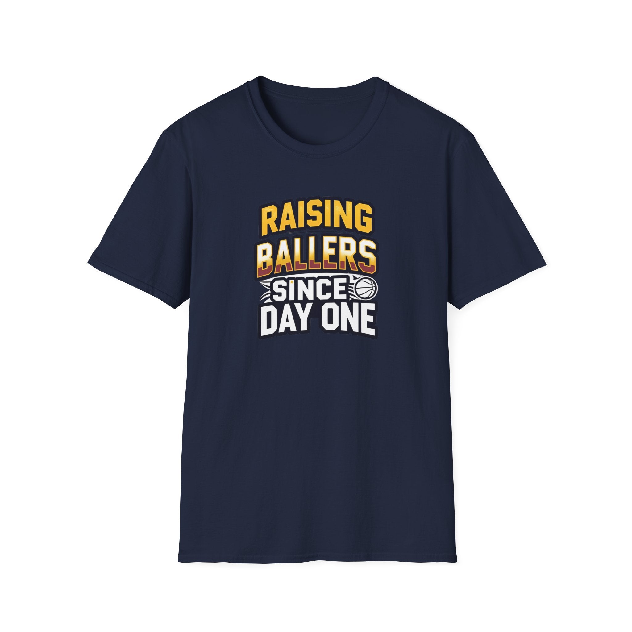 Raising Ballers Since Day One - Classic:  Unisex Softstyle T-Shirt