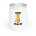 Official Dad Fuel Wine Tumbler - Beer Version | Fun Gift for Wine Lovers | Chill Drinkware for Dad's | Bachelor Party Favor