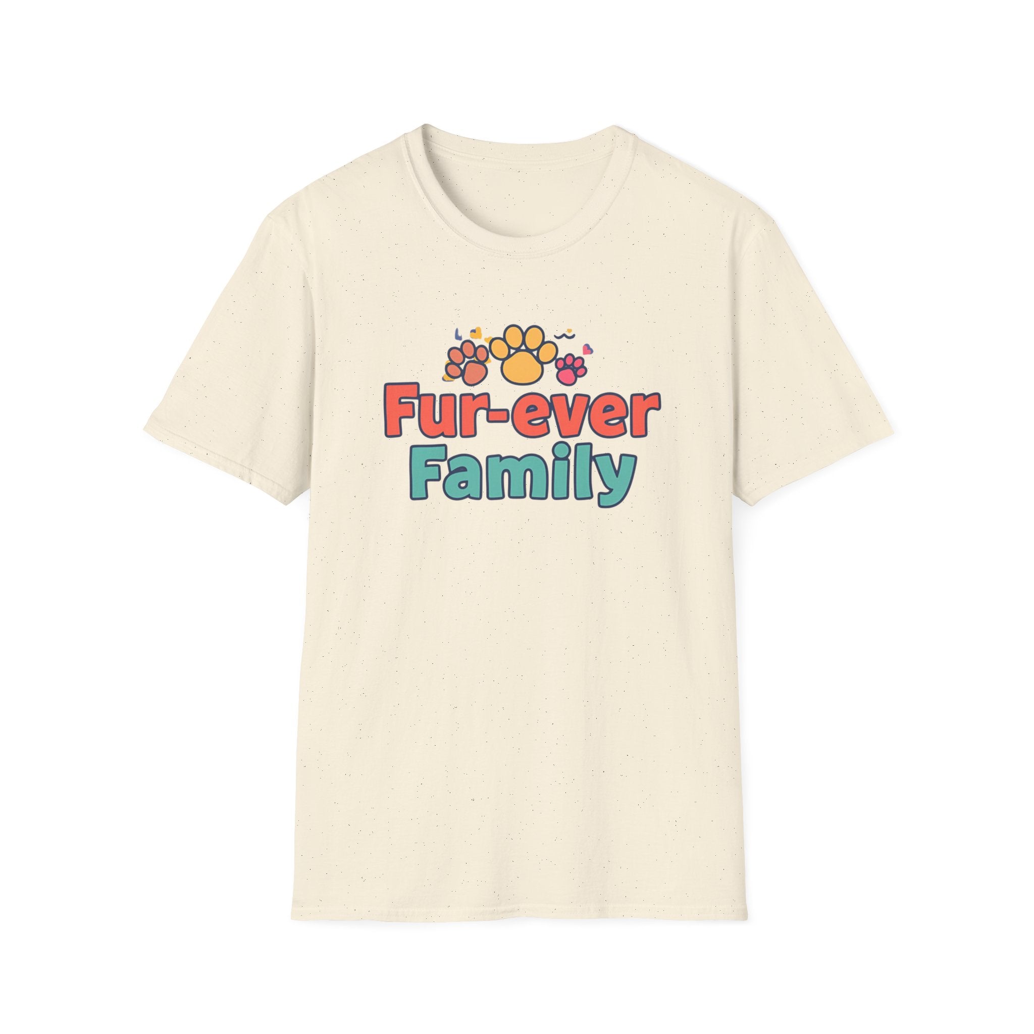 Fur-ever Family T-Shirt, Pet Lover Gift, Unisex Tee, Softstyle Shirt, Animal Family Apparel, Cute Pet T-Shirt