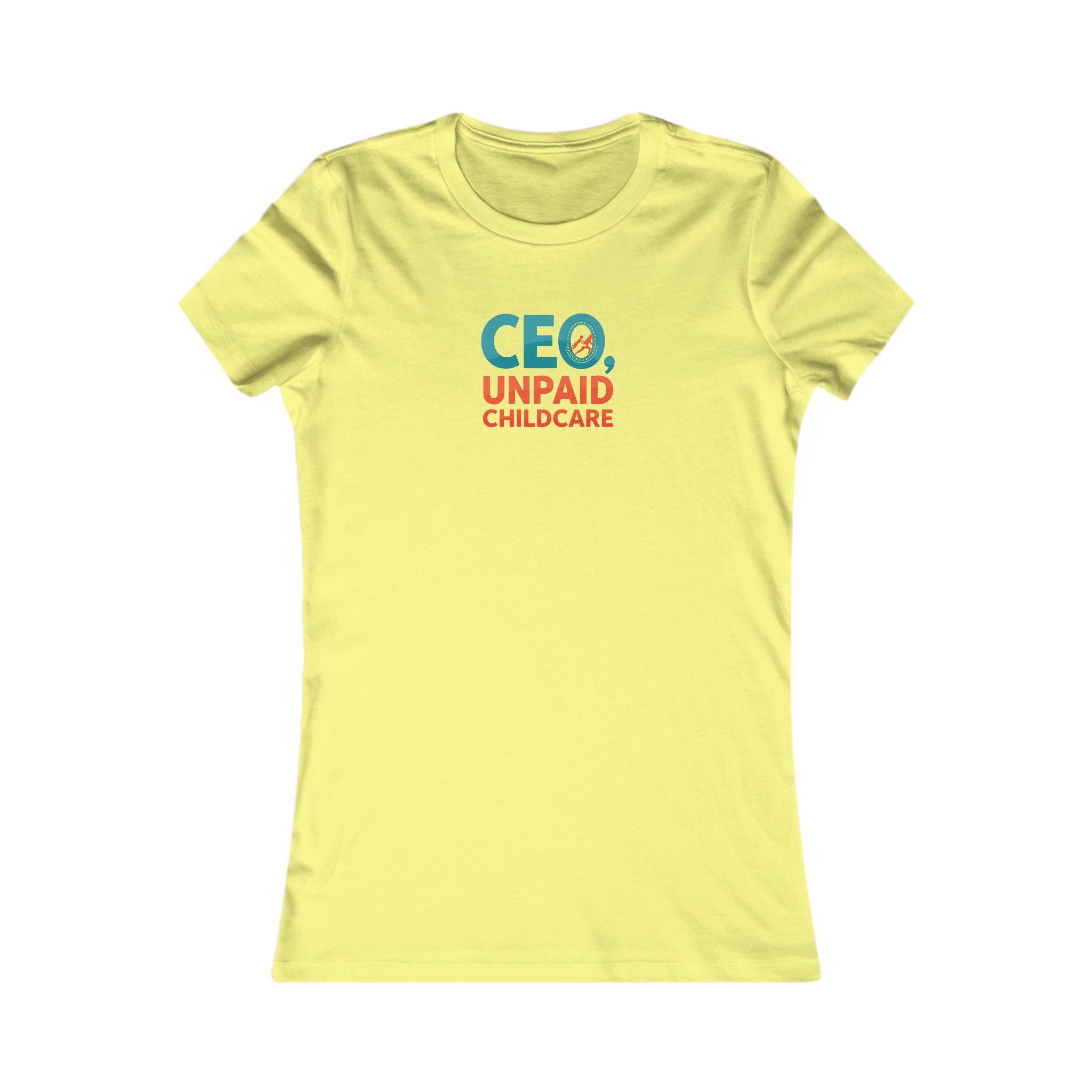 CEO Unpaid Childcare Women's Tee, Women’s Empowerment Shirt, Funny Mom Shirt, Gift for Moms, Parenting Humor Tee