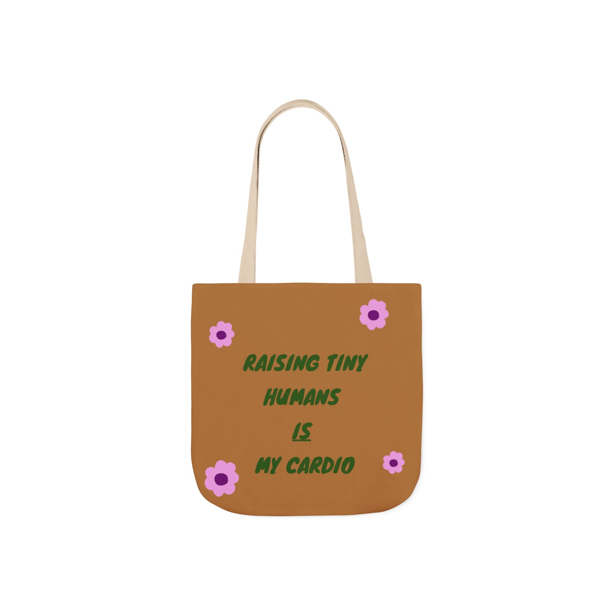 Raising Tiny Humans Is My Cardio - Canvas Tote Bag