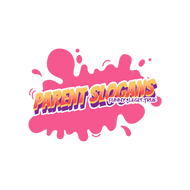 Parent Slogans