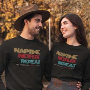 Sweatshirt-Naptime Netflix Repeat - Survival Retro